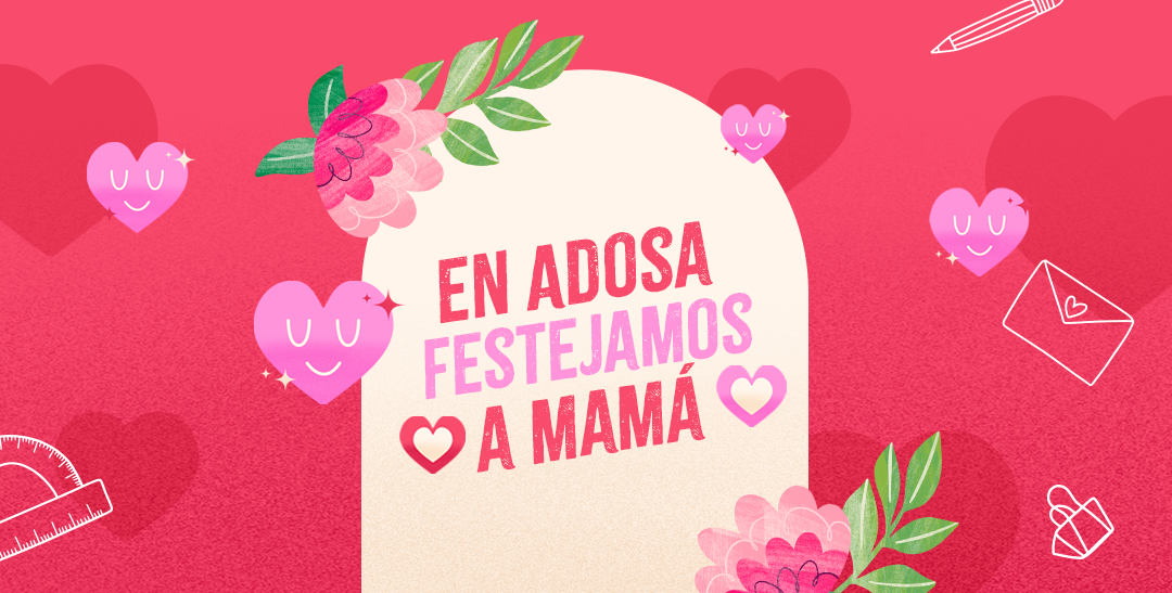 Pink Mother's Day banner with Spanish text 'En Adosa festejamos a Mamá', smiling hearts, flowers and greeting-card icons