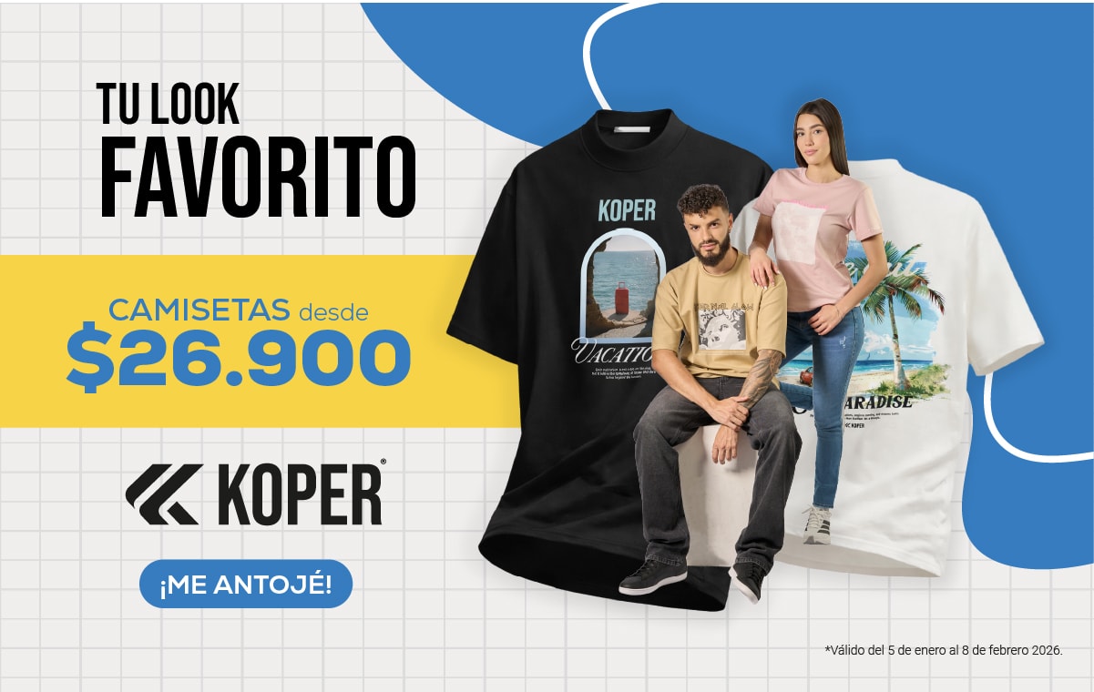 TU LOOK FAVORITO
CAMISETAS desde $26.900
KOPER