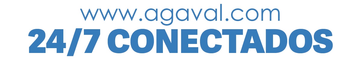 www.agaval.com
24/7 CONECTADOS