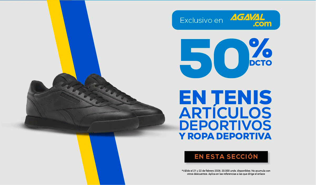 Exclusivo en AGAVAL.com Del 50% al 70% DCTO En ROPA Y ROPA DEPORTIVA para TODOS EN ESTA SECCIÓN