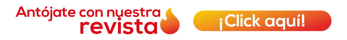 Antójate con nuestra revista ¡Click aquí!