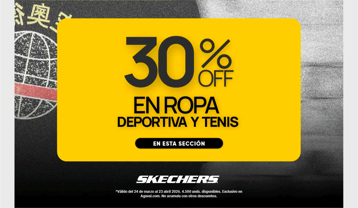 30% OFF EN ROPA DEPORTIVA Y TENIS EN ESTA SECCIÓN SKECHERS