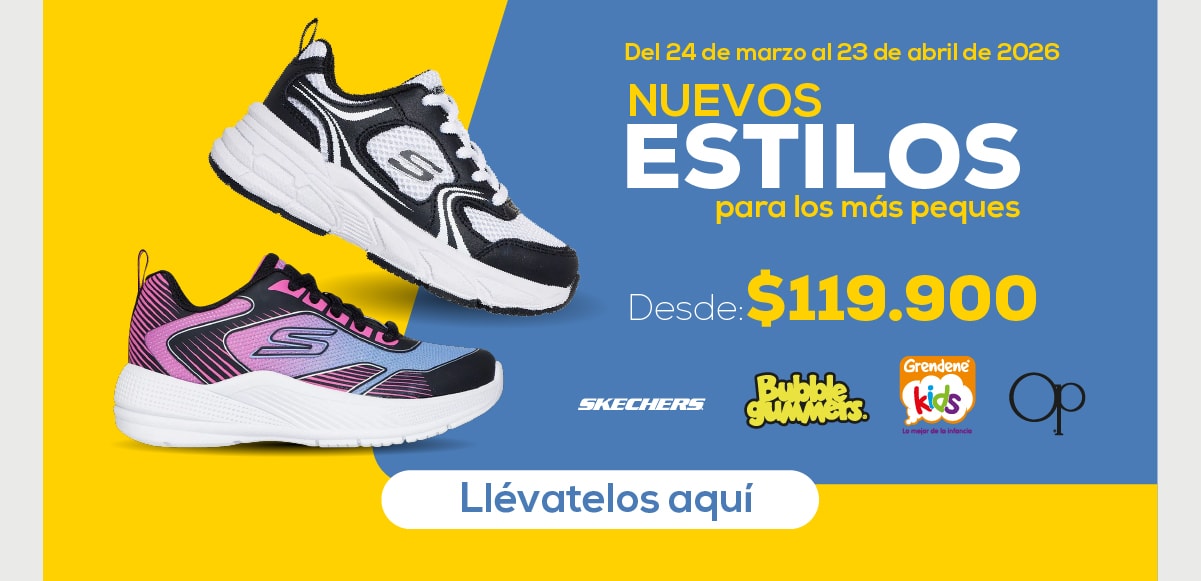 Del 24 de marzo al 23 de abril de 2026 NUEVOS ESTILOS para los más peques Desde: $119.900 Skechers Bubble Gummers Grendene Kids Op Llévatelos aquí