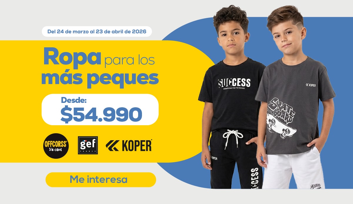 Del 24 de marzo al 23 de abril de 2026 Ropa para los más peques Desde: $54.990 Offcorss Gef Koper Me interesa