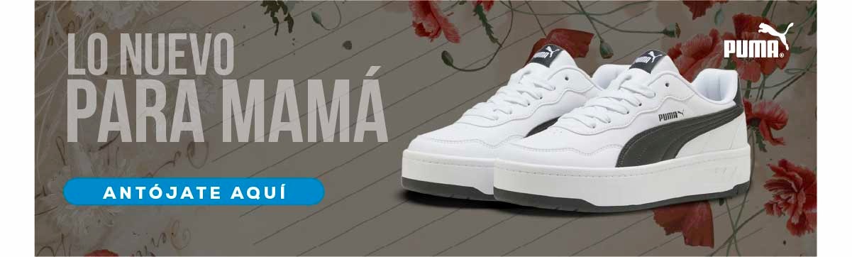 LO NUEVO PARA MAMÁ ANTÓJATE AQUÍ PUMA