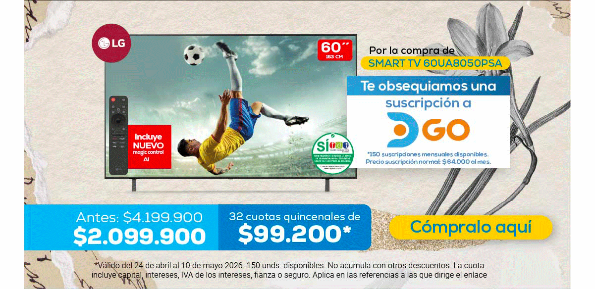Incluye NUEVO magic control AI 60” 152 CM Por la compra de SMART TV 60UA8050PSA Te obsequiamos una suscripción a DGO *150 suscripciones mensuales disponibles. Precio suscripción normal: $64.000 al mes. Antes: $4.199.900 $2.099.900 32 cuotas quincenales de $99.200* *Válido del 24 de abril al 10 de mayo 2026.