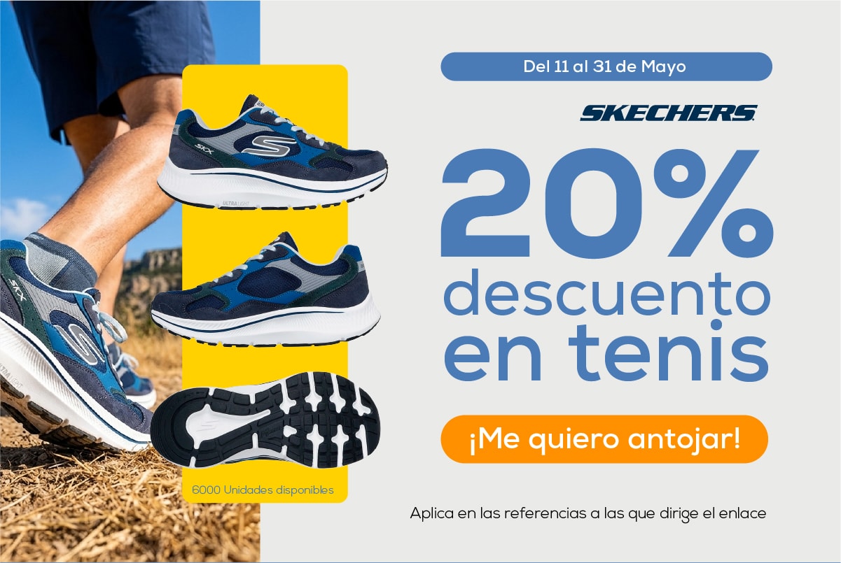 Del 11 al 31 de Mayo, Skechers, 20% descuento en tenis, 6000 Unidades disponibles, ¡Me quiero antojar!, Aplica en las referencias a las que dirige el enlace.