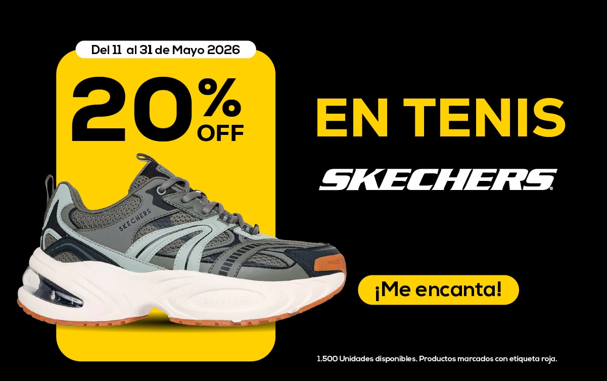 Del 11 al 31 de Mayo 2026 20% OFF EN TENIS SKECHERS ¡Me encanta!