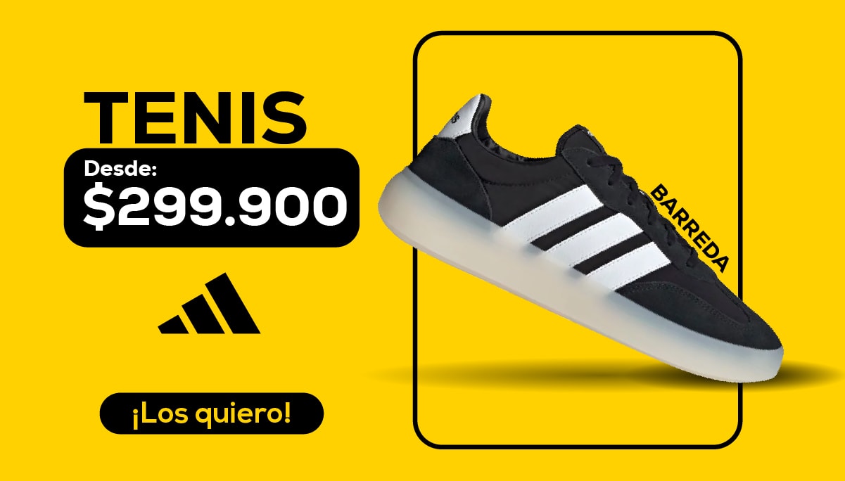 TENIS Desde: $299.900 ¡Los quiero! BARREDA