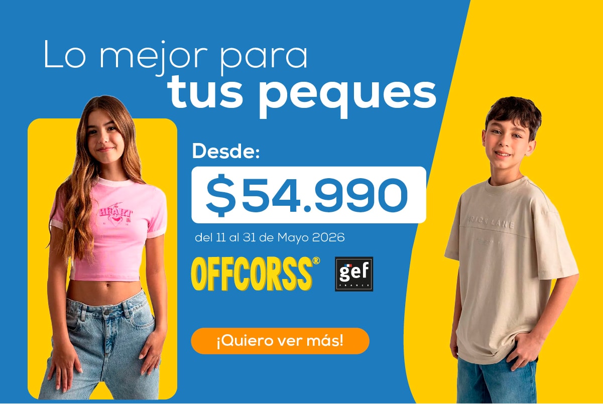 Lo mejor para tus peques Desde: $54.990 del 11 al 31 de Mayo 2026 OFFCORSS gef ¡Quiero ver más!
