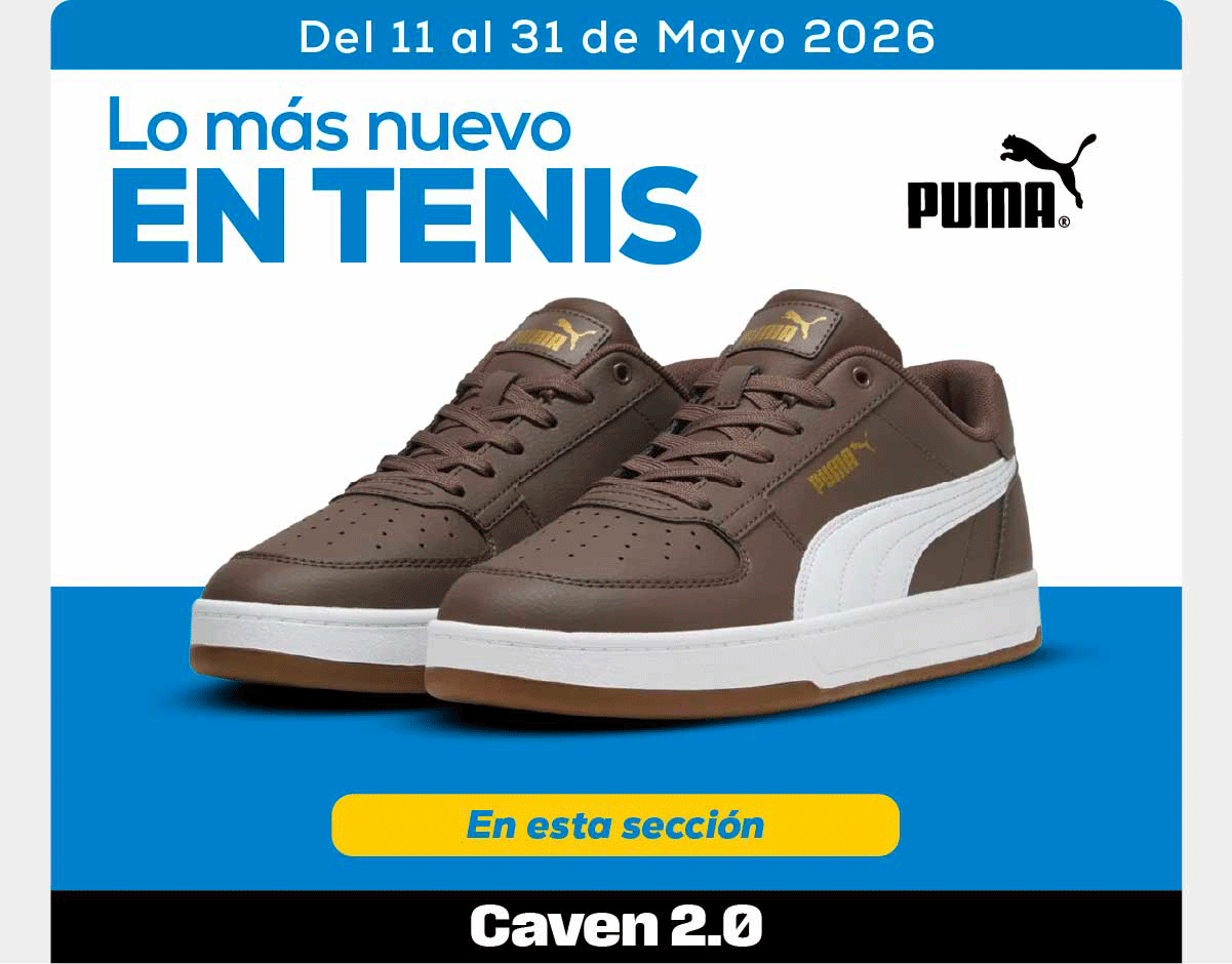 Del 11 al 31 de Mayo 2026 Lo más nuevo EN TENIS PUMA En esta sección Caven 2.0