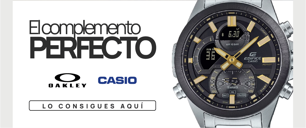 El complemento perfecto OAKLEY CASIO LO CONSIGUES AQUÍ