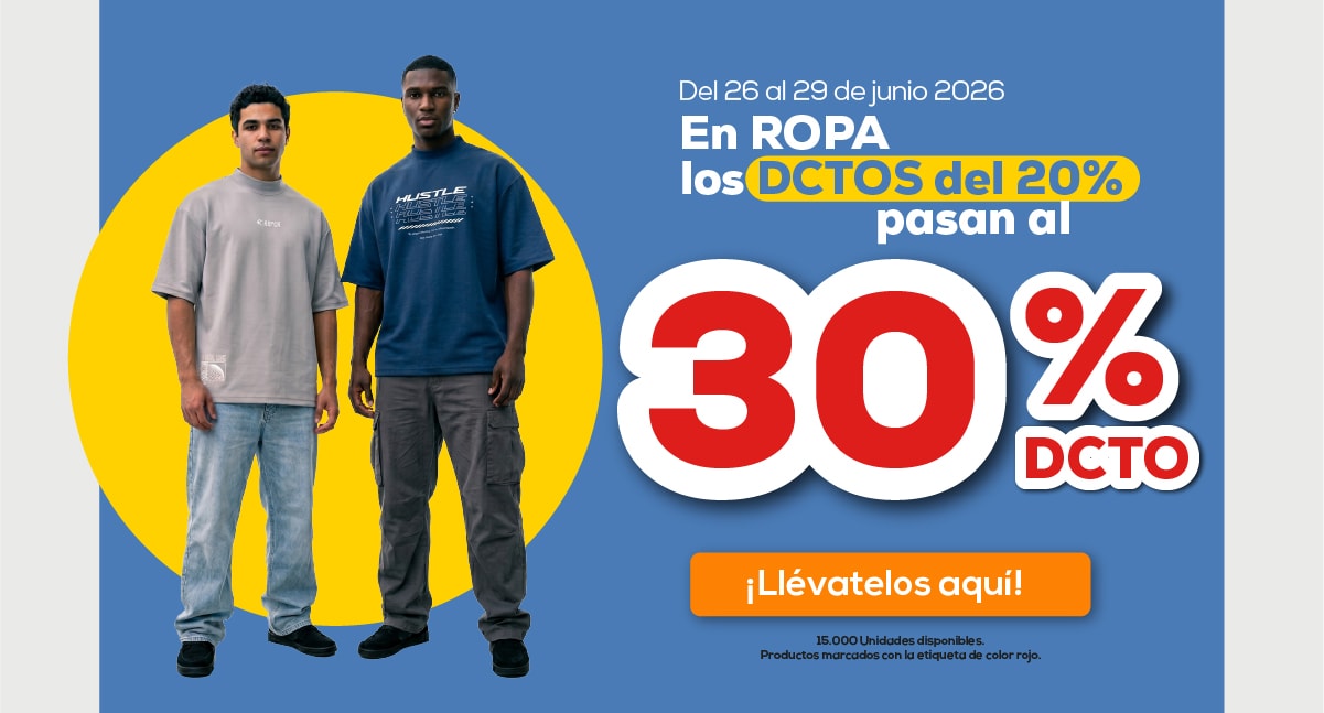 Del 26 al 29 de junio 2026 En ROPA los DCTOS del 20% pasan al 30% ¡Llévatelos aquí! 15.000 Unidades disponibles. Productos marcados con la etiqueta de color rojo.