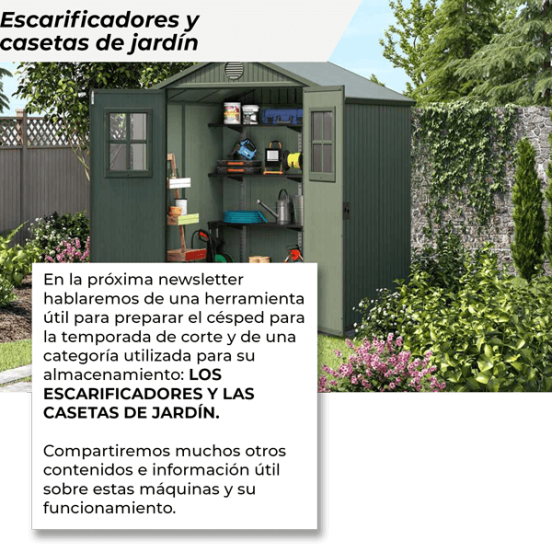 Escarificadores y casetas de jardín