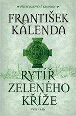 Rytíř zeleného kříže | František Kalenda