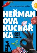 Heřmanova kuchařka - levně, fajně, fofrem | Ostravsky Gastrošef