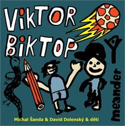 Viktor a Biktop | Michal Šanda