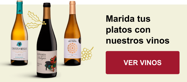 Marida tus platos con nuestros vinos | VER VINOS