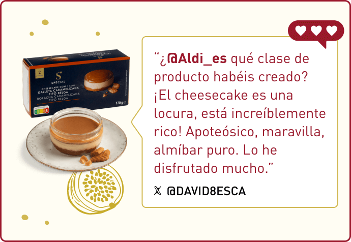 “¿@Aldi_es qué clase de producto habéis creado? ¡El cheesecake es una locura, está increíblemente rico! Apoteósico, maravilla, almíbar puro. Lo he disfrutado mucho.” X @DAVID8ESCA