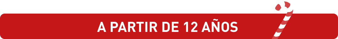 A PARTIR DE 12 AÑOS