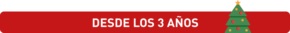 DESDE LOS 3 AÑOS