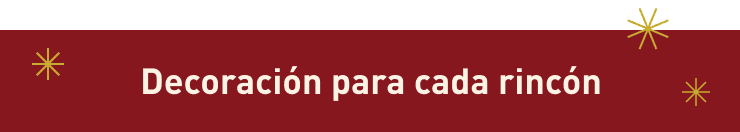 Decoración para cada rincón