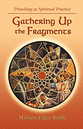 Gathering Up the Fragments 