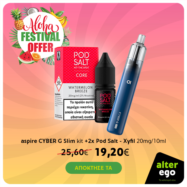 alter ego - Aloha Festival - Cyber G slim & 2x pod salt Xyfil