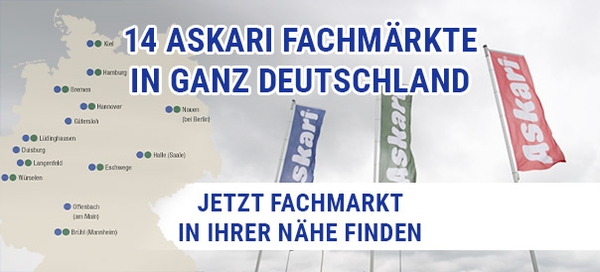 Jetzt Askari Fachmarkt in Ihrer Nähe entdecken!