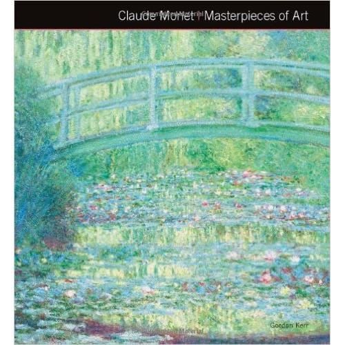 CLAUDE MONET MASTERPIECES OF ART