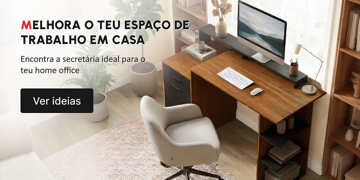 MELHORA O TEU ESPAÇO DE TRABALHO EM CASA