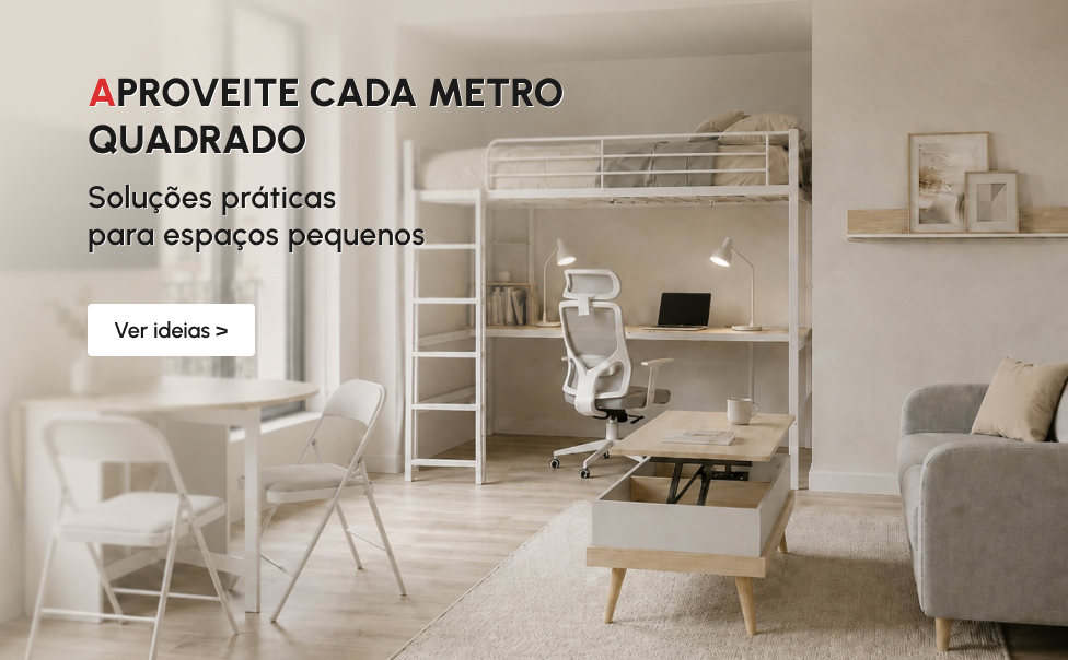 SOLUÇÕES PRÁTICAS PARA ESPAÇOS PEQUENOS