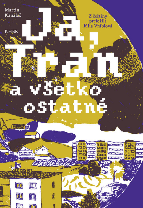 Ja, Tran a všetko ostatné
