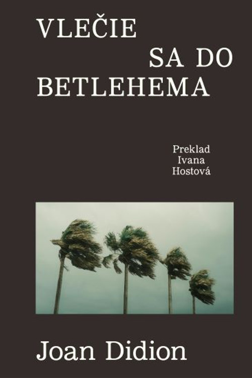 Vlečie sa do Betlehema