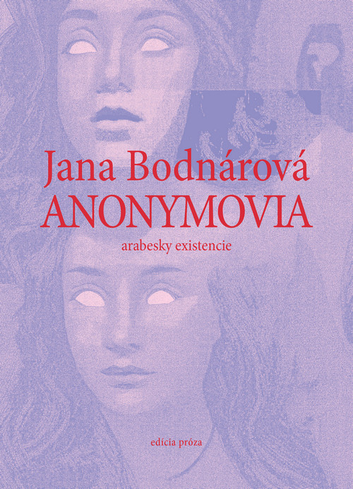 Anonymovia - arabesky existencie