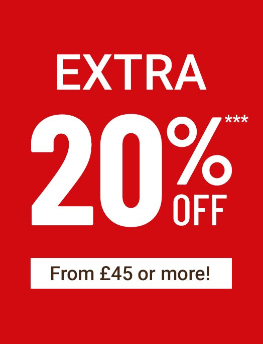 Extra 20 percent off*** From £45 or more!