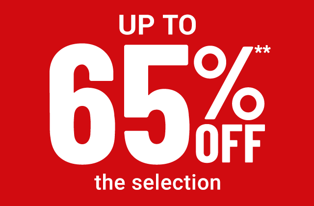 Up to 65% off** the selection