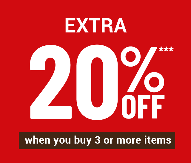 Extra 20% off*** when you buy 3 or more items