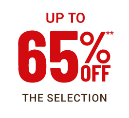 Jusqu’à moins 65 pour cent*