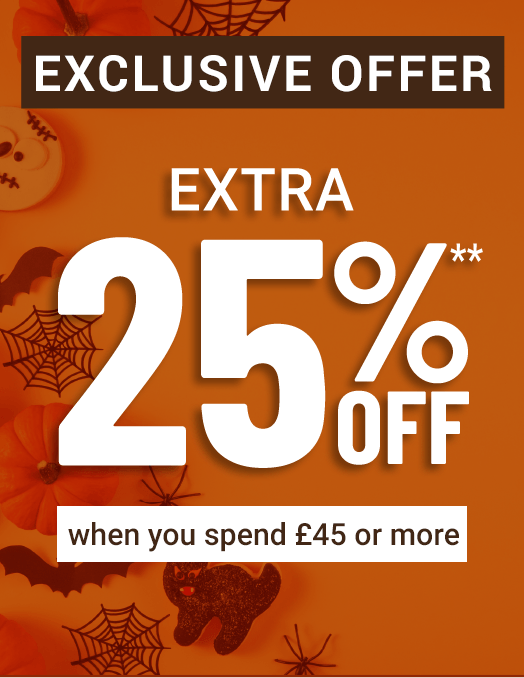 EXTRA 25% OFF** when you spend £45 or more