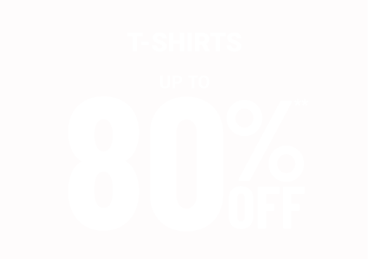 Up to 80% off t-shirts