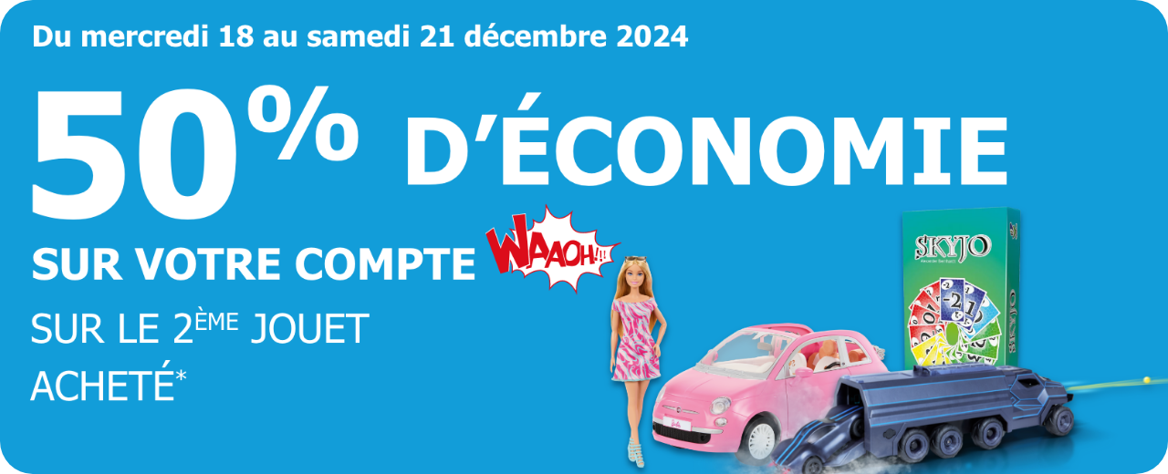 50% D'ÉCONOMIES SUR VOTRE COMPTE WAAOH