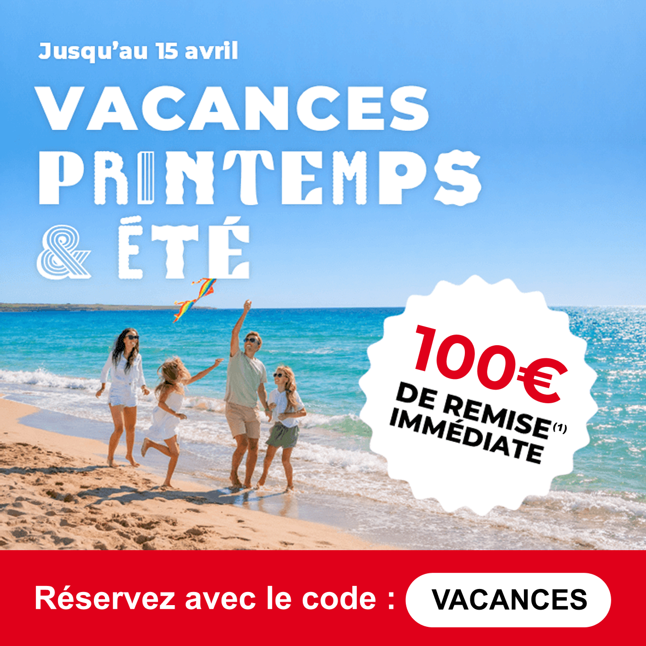 100€ de remise imédiate