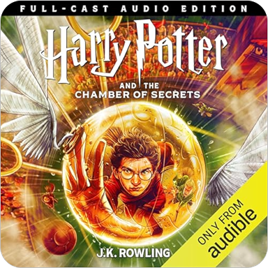 Harry Potter and the Chamber of Secrets (Full-Cast Edition) by J.K. Rowling