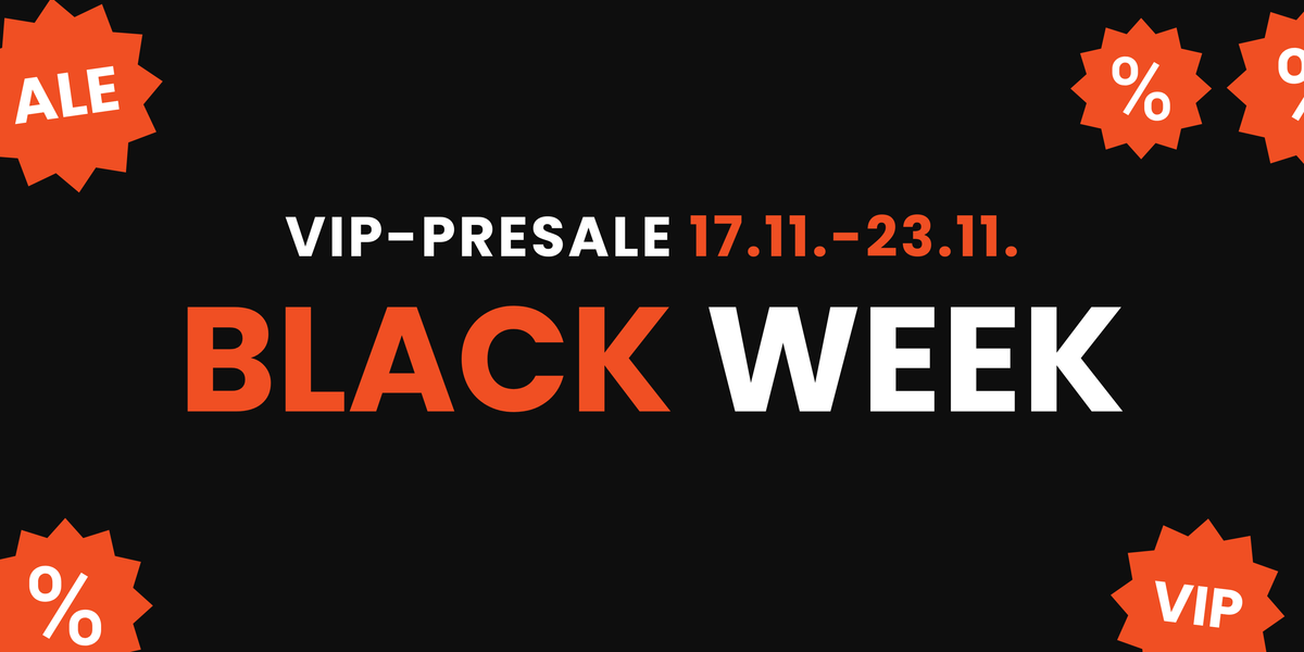 Black Week VIP Presale