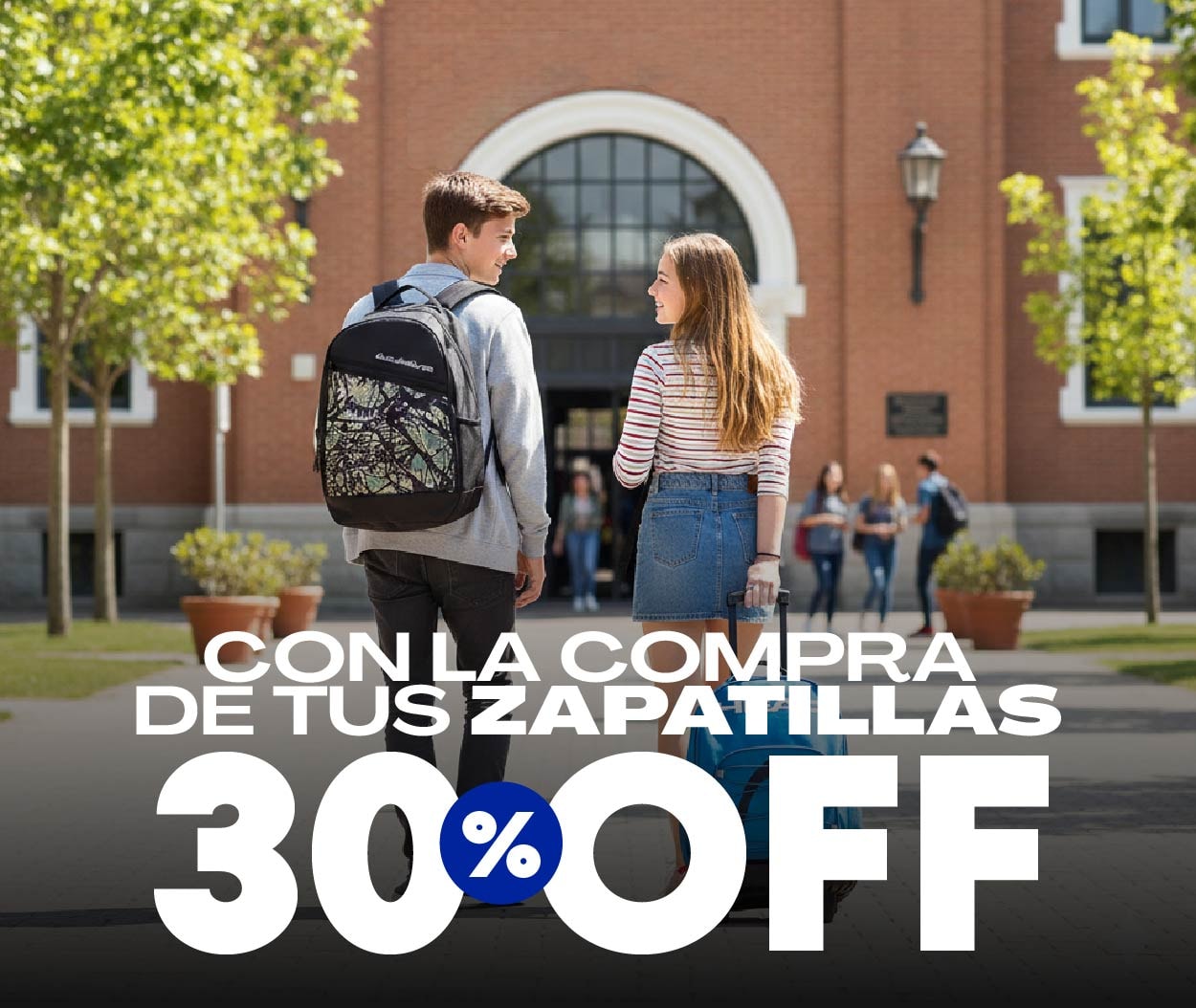 CON LA COMPRA DE TUS ZAPATILLAS 30% OFF