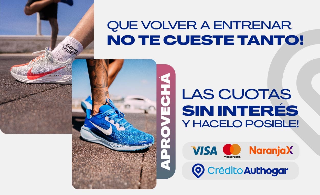 QUE VOLVER A ENTRENAR NO TE CUESTE TANTO! LAS CUOTAS SIN INTERÉS Y HACELO POSIBLE! APROVECHÁ VISA Mastercard Naranja X Crédito Authogar