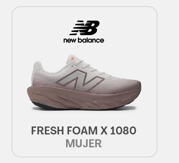 new balance
FRESH FOAM X 1080
MUJER
