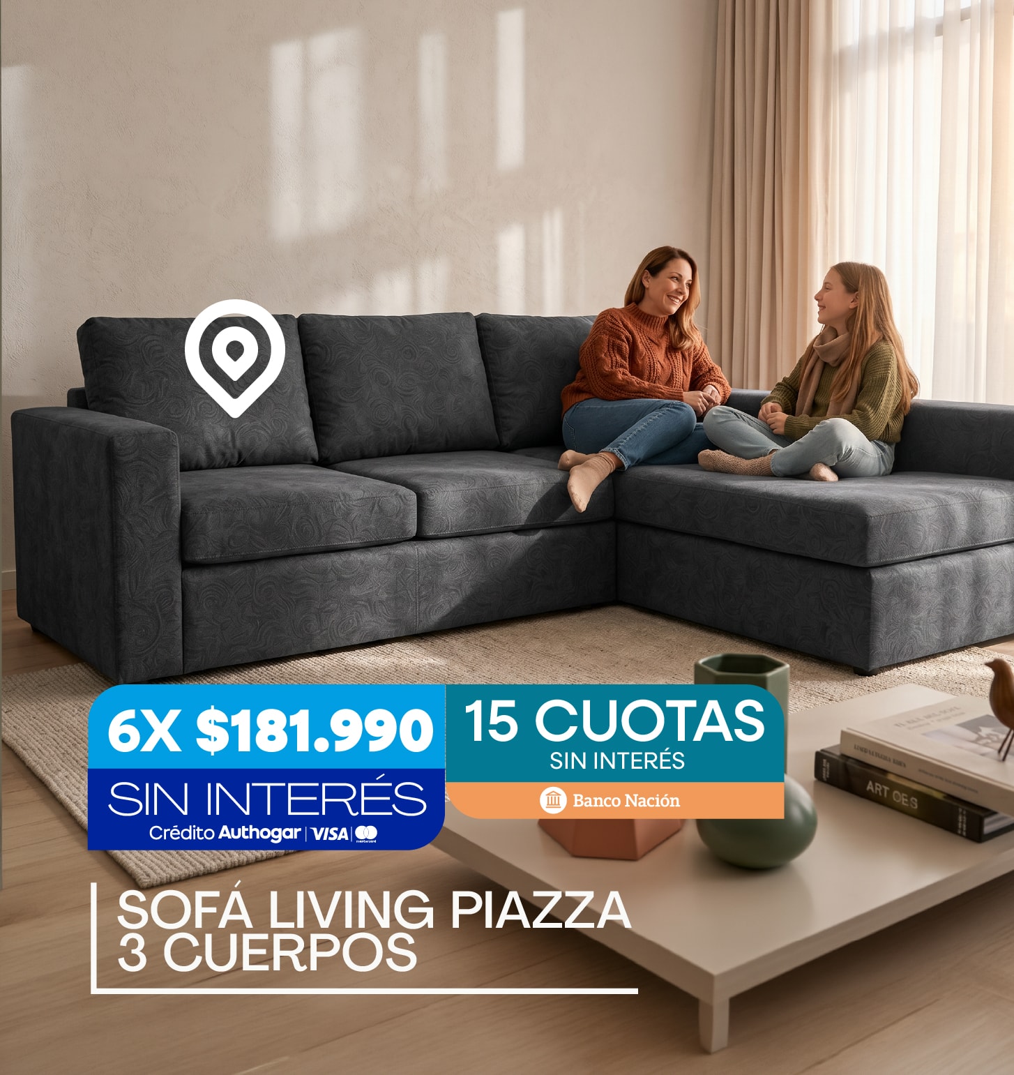 6X $181.990 SIN INTERÉS Crédito Autohogar VISA 15 CUOTAS SIN INTERÉS Banco Nación SOFÁ LIVING PIAZZA 3 CUERPOS