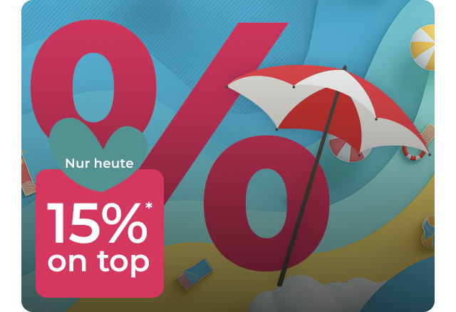 Nur heute: -15% on top* auf den Summer Sale